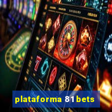 plataforma 81 bets